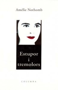 Estupor i tremolors d'Amélie Nothomb